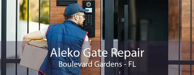Aleko Gate Repair Boulevard Gardens - FL