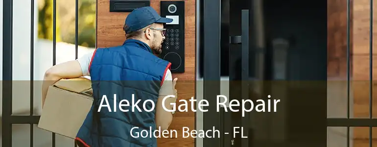  Aleko Gate Repair Golden Beach - FL