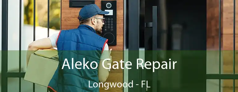  Aleko Gate Repair Longwood - FL