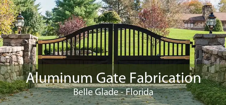 Aluminum Gate Fabrication Belle Glade - Florida