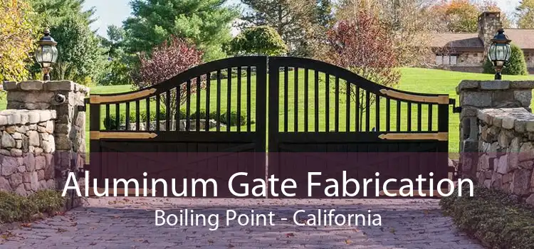 Aluminum Gate Fabrication Boiling Point - California