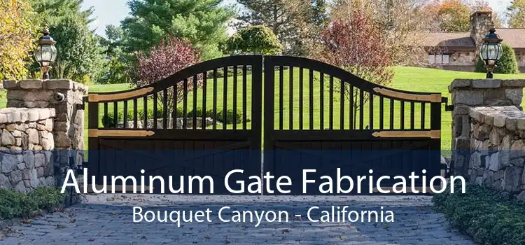 Aluminum Gate Fabrication Bouquet Canyon - California