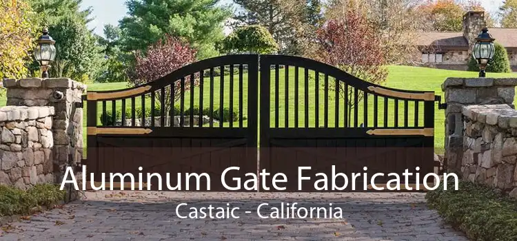 Aluminum Gate Fabrication Castaic - California