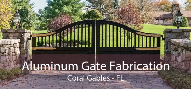Aluminum Gate Fabrication Coral Gables - FL