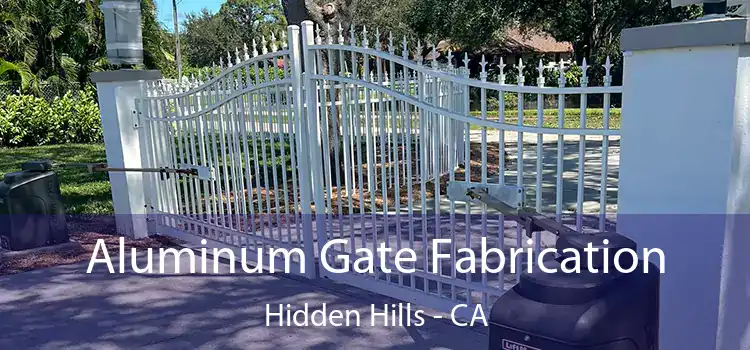 Aluminum Gate Fabrication Hidden Hills - CA