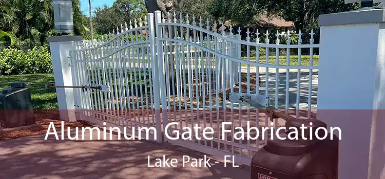  Aluminum Gate Fabrication Lake Park - FL