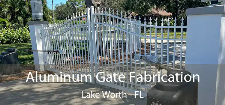 Aluminum Gate Fabrication Lake Worth - FL