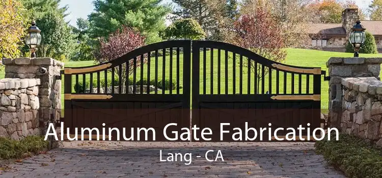 Aluminum Gate Fabrication Lang - CA