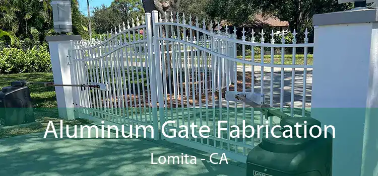 Aluminum Gate Fabrication Lomita - CA