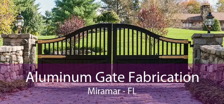 Aluminum Gate Fabrication Miramar - FL
