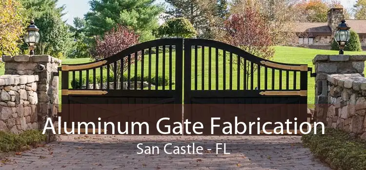 Aluminum Gate Fabrication San Castle - FL