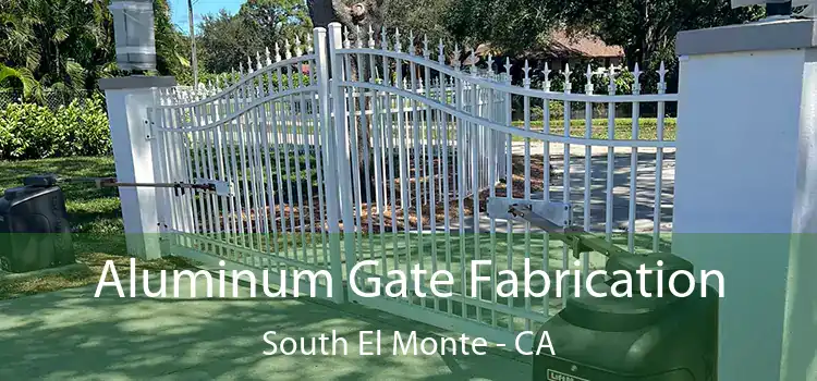 Aluminum Gate Fabrication South El Monte - CA