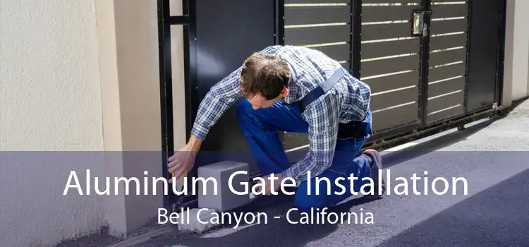 Aluminum Gate Installation Bell Canyon - California