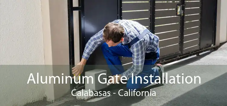 Aluminum Gate Installation Calabasas - California
