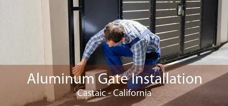Aluminum Gate Installation Castaic - California