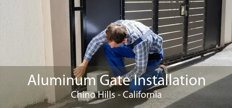 Aluminum Gate Installation Chino Hills - California