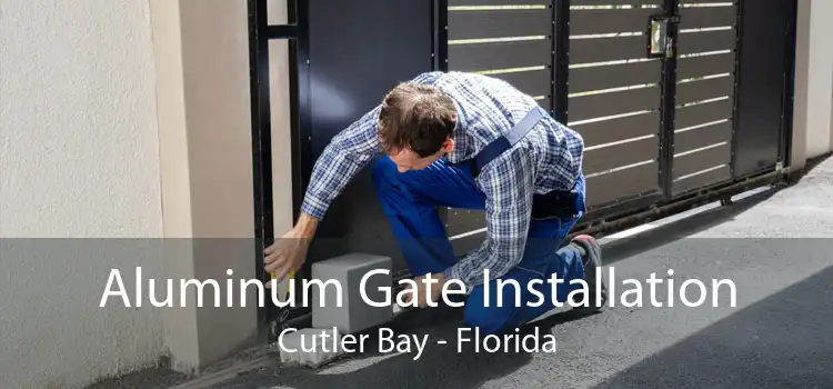 Aluminum Gate Installation Cutler Bay - Florida