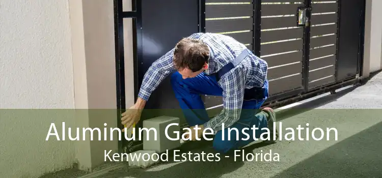 Aluminum Gate Installation Kenwood Estates - Florida