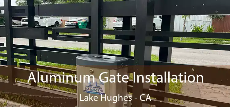  Aluminum Gate Installation Lake Hughes - CA