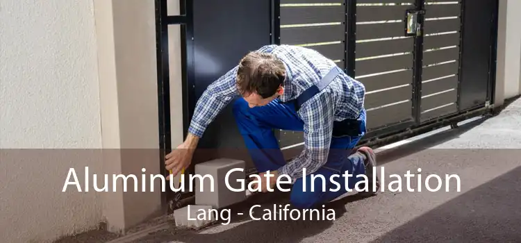 Aluminum Gate Installation Lang - California