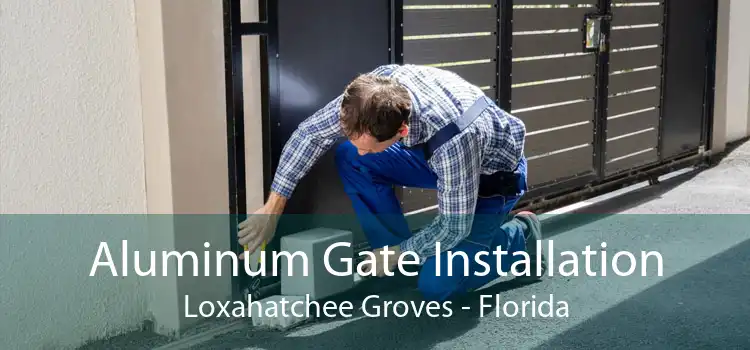 Aluminum Gate Installation Loxahatchee Groves - Florida
