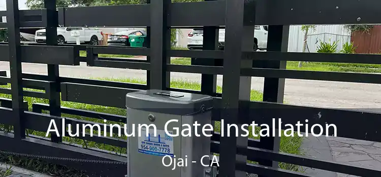  Aluminum Gate Installation Ojai - CA