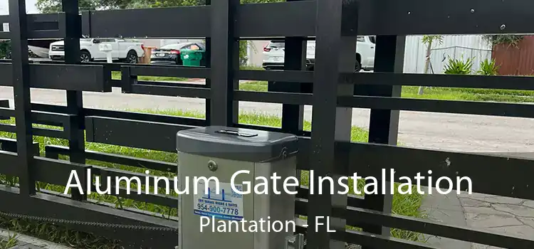  Aluminum Gate Installation Plantation - FL