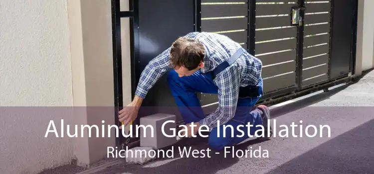 Aluminum Gate Installation Richmond West - Florida
