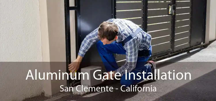 Aluminum Gate Installation San Clemente - California