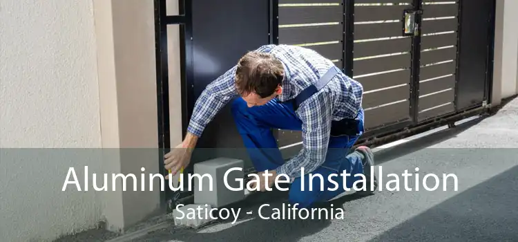 Aluminum Gate Installation Saticoy - California