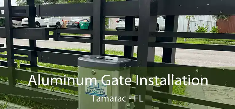  Aluminum Gate Installation Tamarac - FL