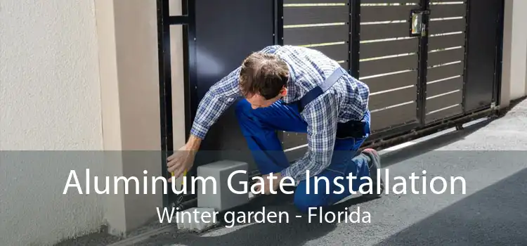 Aluminum Gate Installation Winter garden - Florida