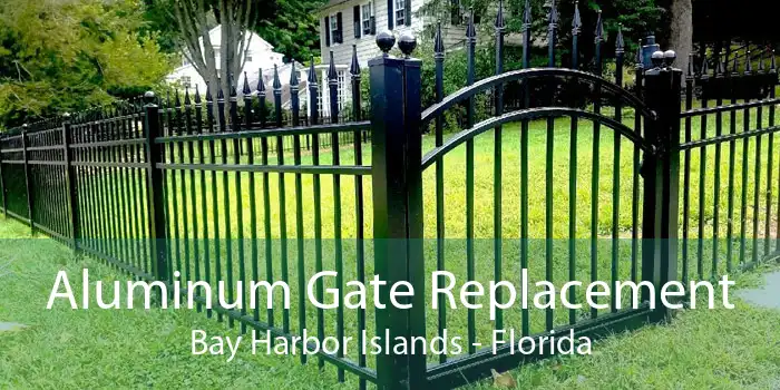 Aluminum Gate Replacement Bay Harbor Islands - Florida