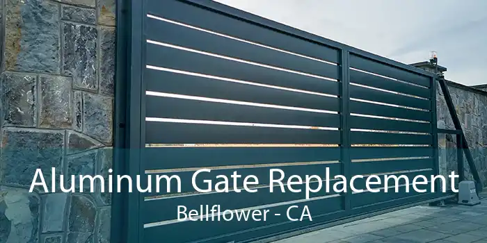 Aluminum Gate Replacement Bellflower - CA