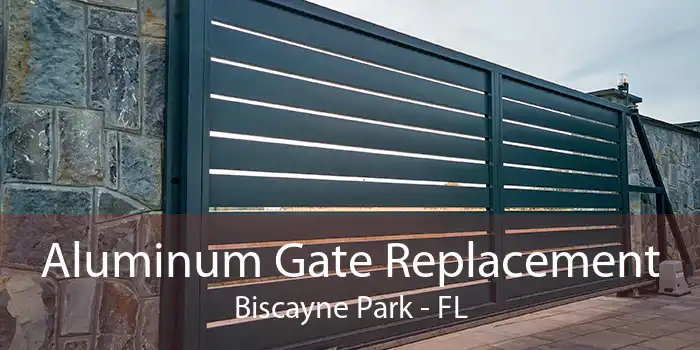 Aluminum Gate Replacement Biscayne Park - FL