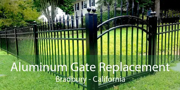 Aluminum Gate Replacement Bradbury - California