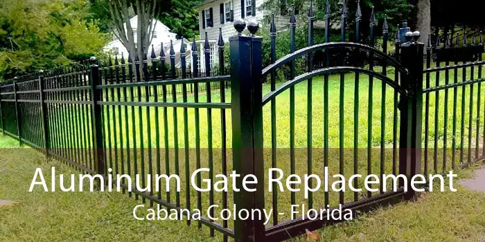 Aluminum Gate Replacement Cabana Colony - Florida