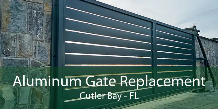 Aluminum Gate Replacement Cutler Bay - FL