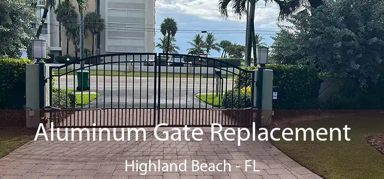 Aluminum Gate Replacement Highland Beach - FL