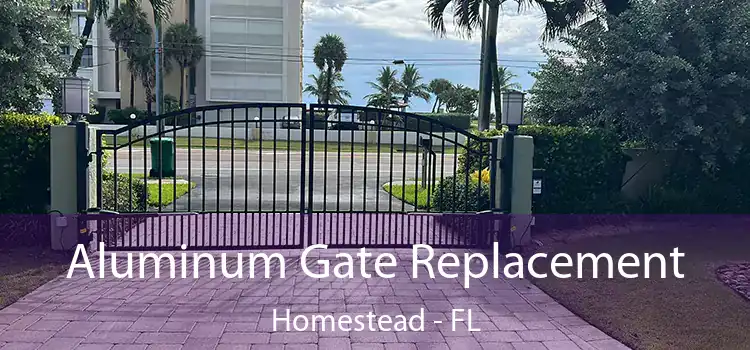 Aluminum Gate Replacement Homestead - FL