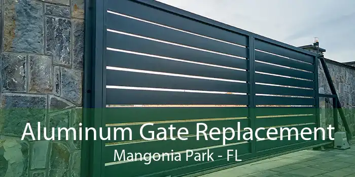 Aluminum Gate Replacement Mangonia Park - FL