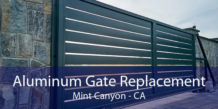 Aluminum Gate Replacement Mint Canyon - CA