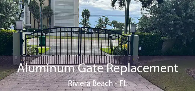 Aluminum Gate Replacement Riviera Beach - FL