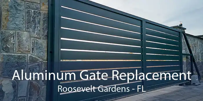 Aluminum Gate Replacement Roosevelt Gardens - FL