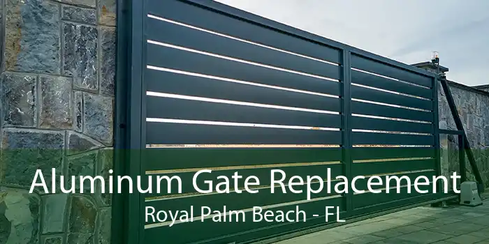Aluminum Gate Replacement Royal Palm Beach - FL