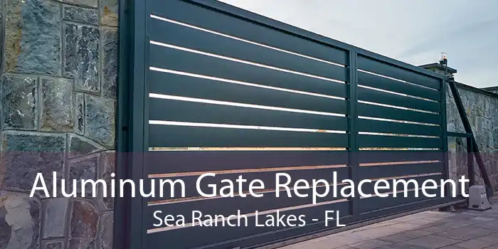 Aluminum Gate Replacement Sea Ranch Lakes - FL