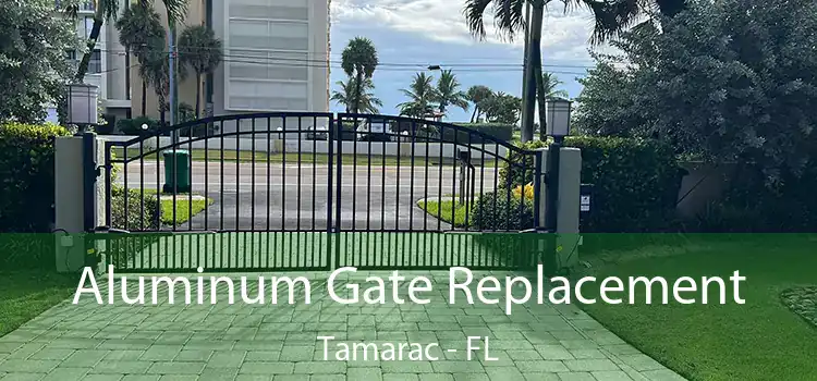 Aluminum Gate Replacement Tamarac - FL