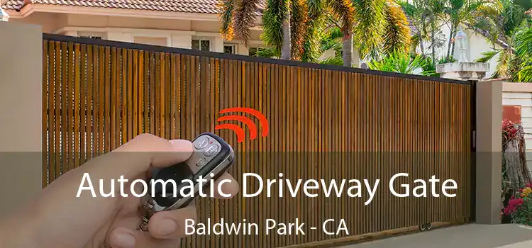  Automatic Driveway Gate Baldwin Park - CA