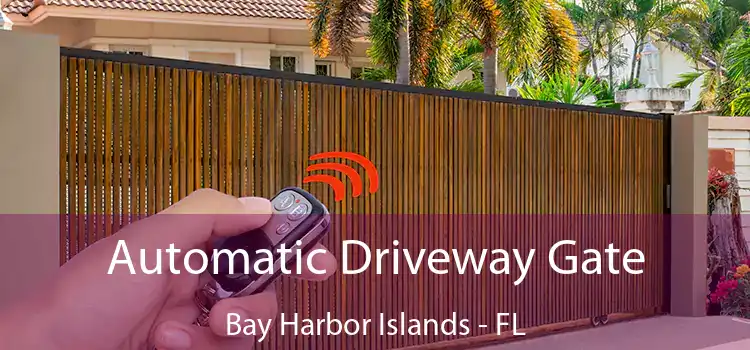  Automatic Driveway Gate Bay Harbor Islands - FL