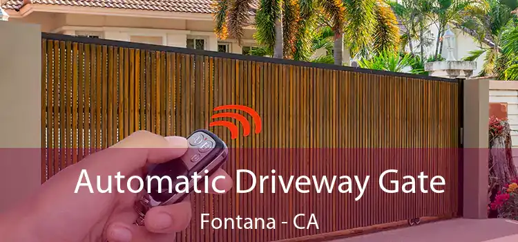 Automatic Driveway Gate Fontana - CA